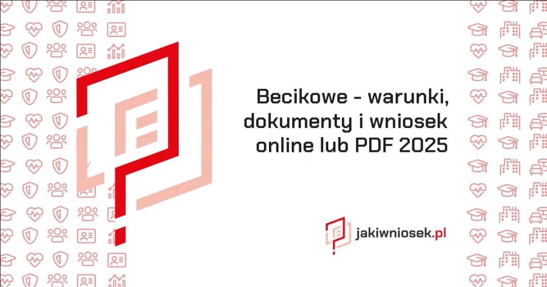 Becikowe 2025: Lista dokumentów i jak złożyć wniosek?