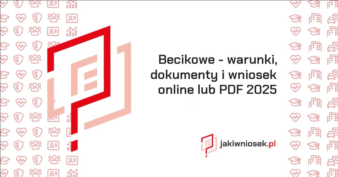 Becikowe 2025: Lista dokumentów i jak złożyć wniosek?